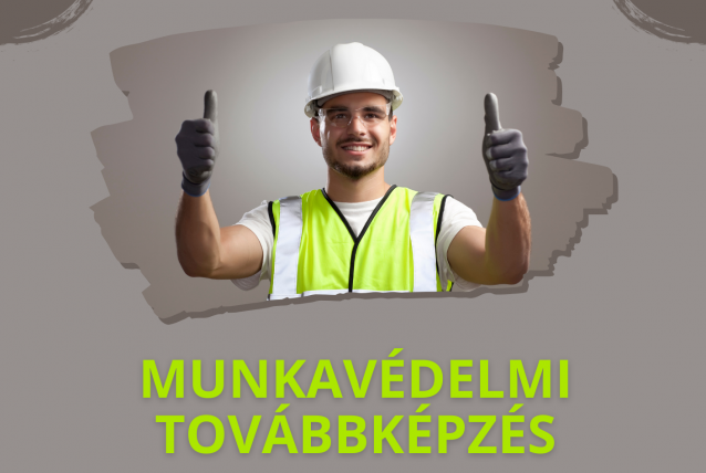 Munkavédelmi szakemberek továbbképzése