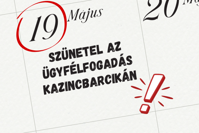 Május 19-én szünetel az ügyfélfogadás Kazincbarcikán